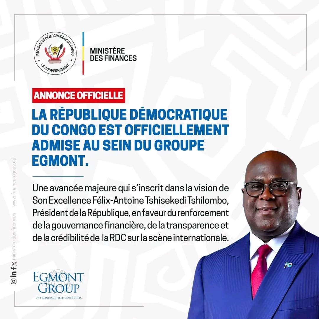 La RDC intègre officiellement le Groupe Egmont pour renforcer sa lutte contre la criminalité financière